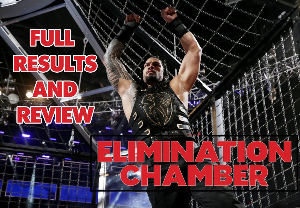 WWE Elimination Chamber – Full Results And Review