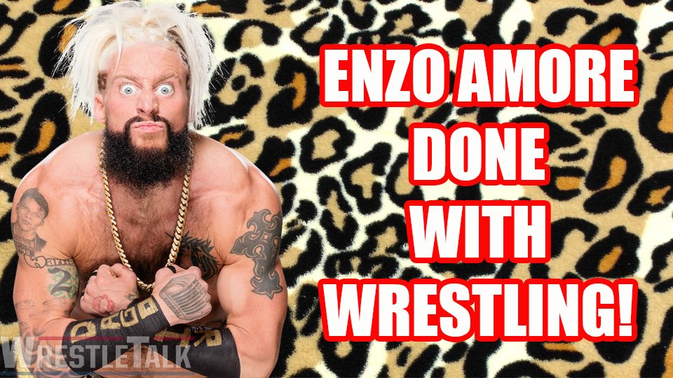 Former WWE Superstar Enzo Amore Says He’s Done With Pro Wrestling
