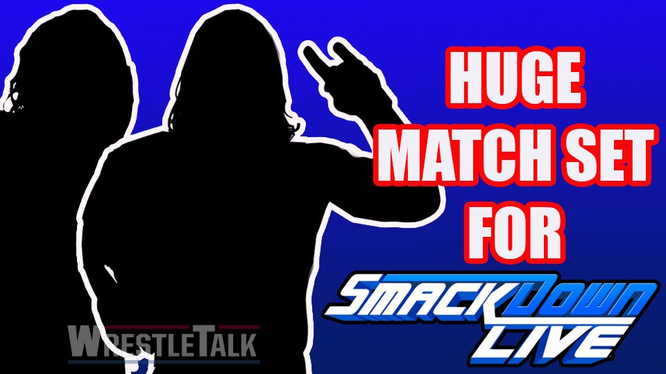 HUGE Match Set For Tonight’s SmackDown Live!