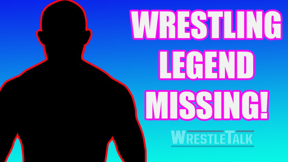 Wrestling Legend is MISSING