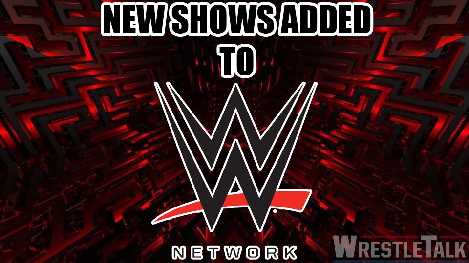 New Shows Added To The WWE Network