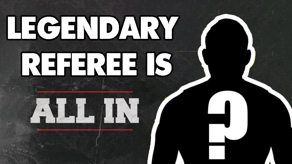 Legendary Referee is ALL IN