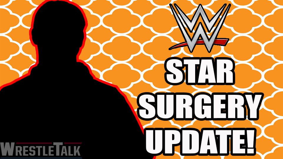 WWE Star SURGERY Update