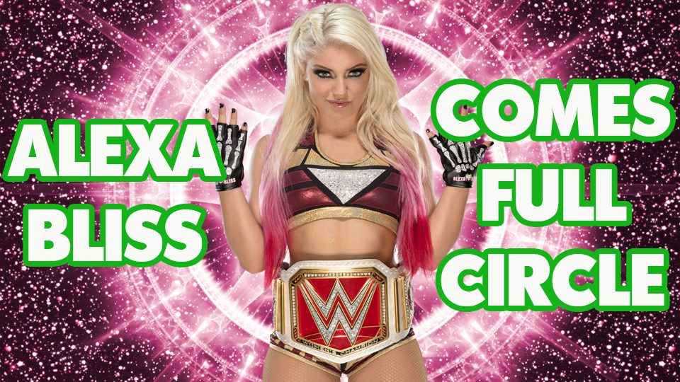 Alexa Bliss on Coming Full Circle