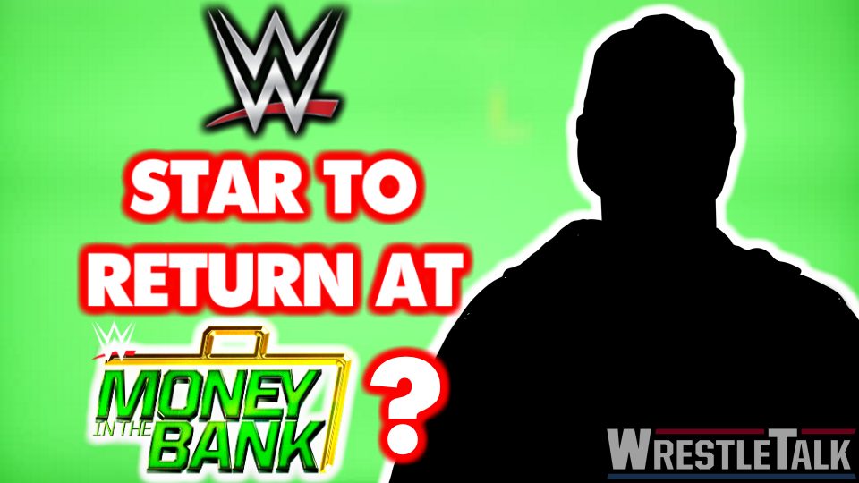WWE Money In The Bank – Former Star Set To Return?