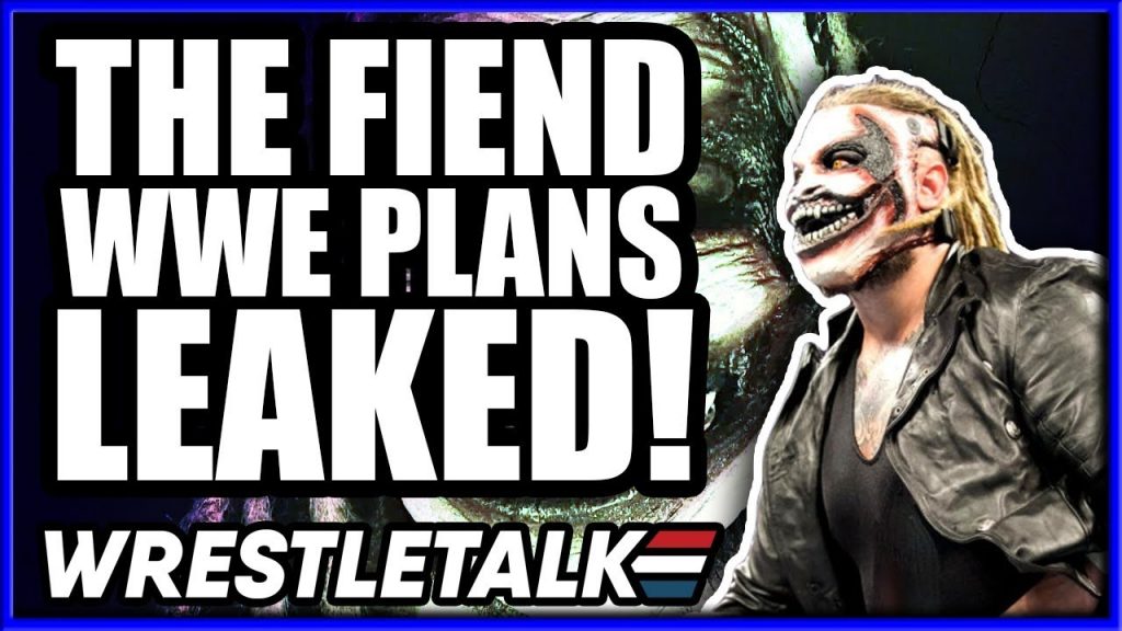 The Fiend Bray Wyatt WWE Universal Championship Match LEAKED?! WrestleTalk News Aug. 2019