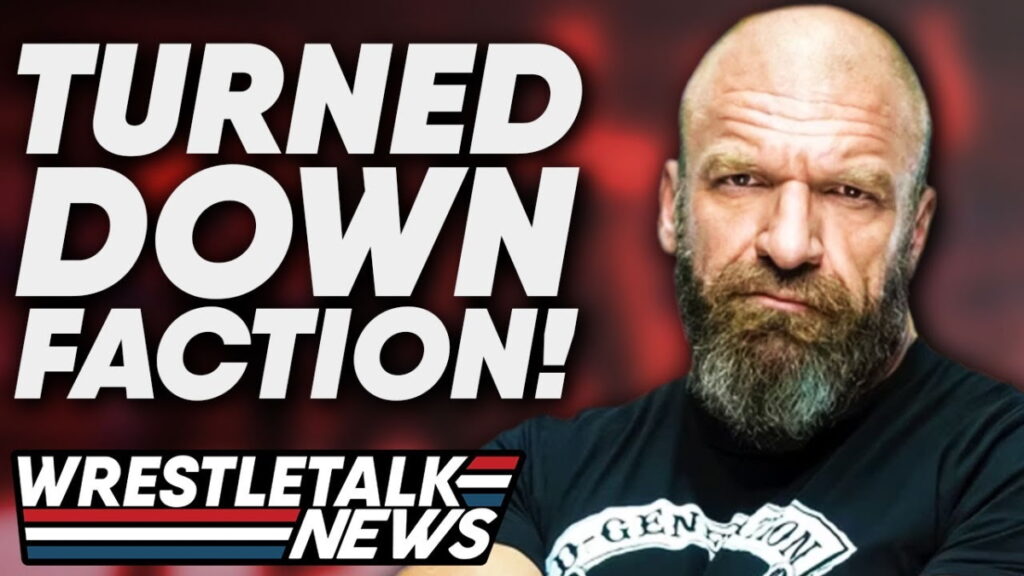 Triple H REJECTED Popular WWE Faction! Mercedes Moné AEW! AEW Dynamite Review | WrestleTalk