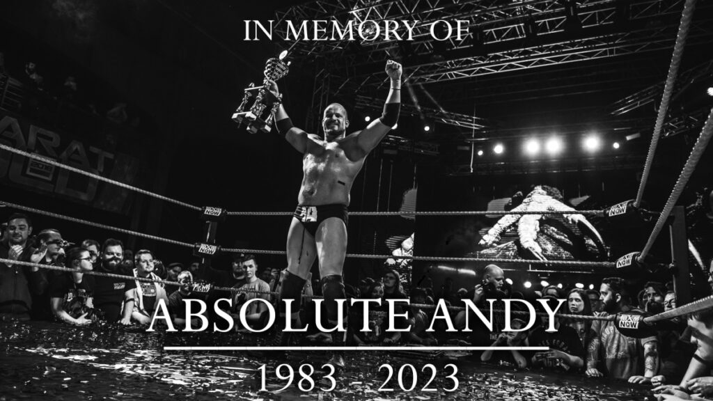 wXw’s Absolute Andy Passes Away