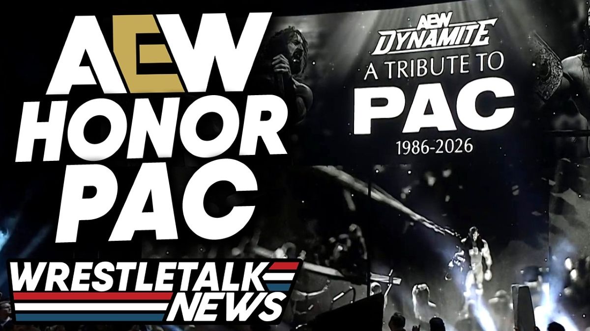 AEW Remembers PAC, AEW Dynamite Review | WrestleTalk